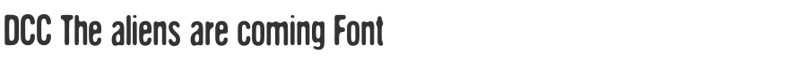 DCC The aliens are coming Font