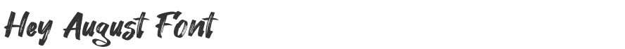 Hey August Font