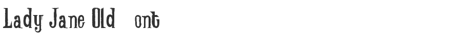 Lady Jane Old Font