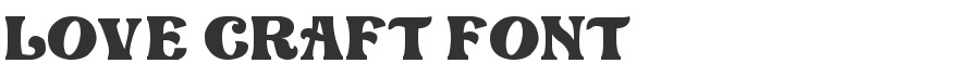 Love Craft Font