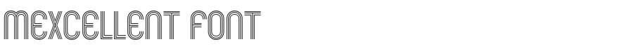 Mexcellent Font
