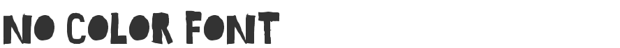 No Color Font