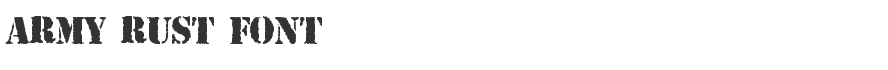 Army Rust Font