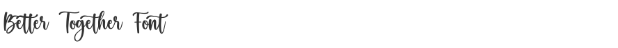 Better Together Font