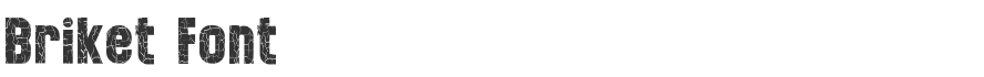 Briket Font