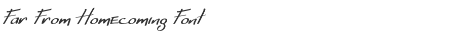 Far From Homecoming Font