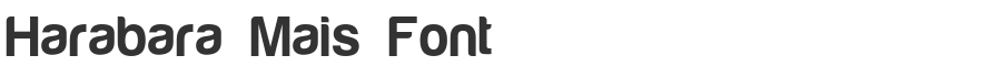 Harabara Mais Font