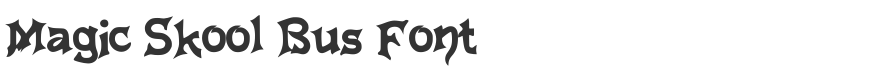 Magic Skool Bus Font