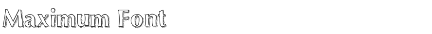 Maximum Font