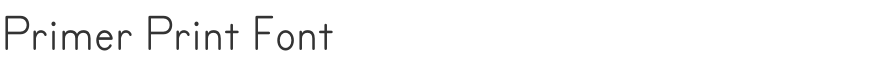Primer Print Font