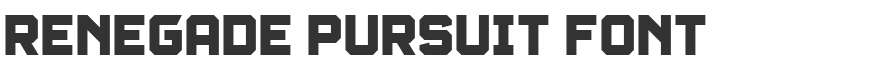 Renegade Pursuit Font
