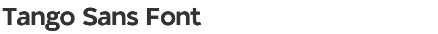 Tango Sans Font