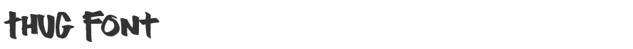 Thug Font