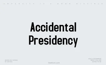 Accidental Presidency Font