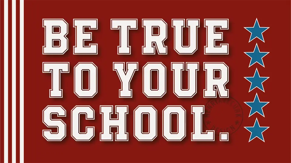 Be True To Your School Font