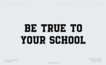 Be True To Your School Font