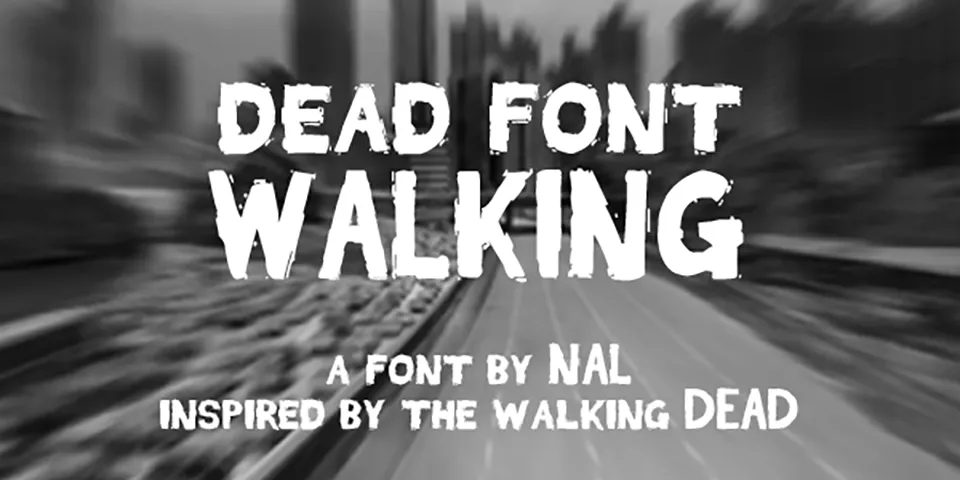 Dead Font Walking Font