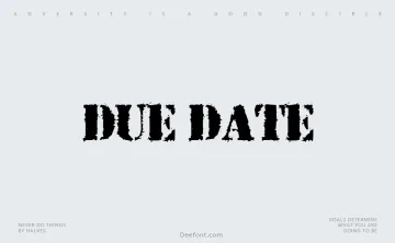 Due Date Font