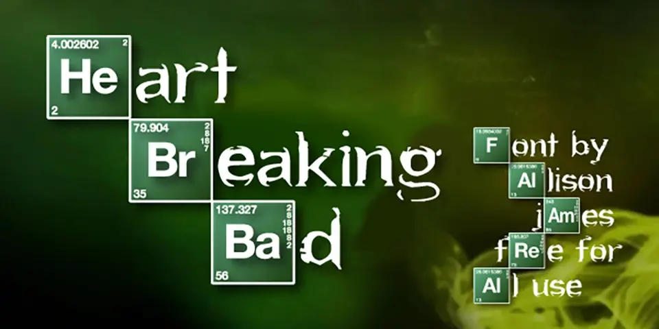 Heart Breaking Bad Font
