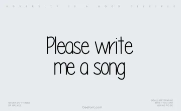Please write me a song Font