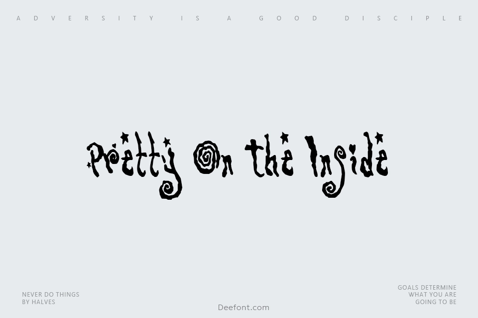 Pretty On The Inside Font