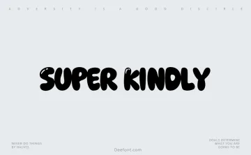 Super Kindly Font