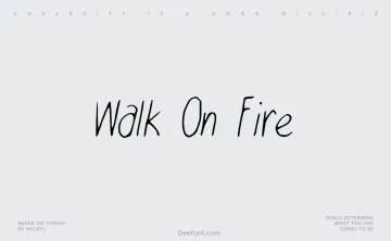 Walk On Fire Font