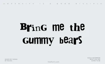 Bring me the gummy bears Font