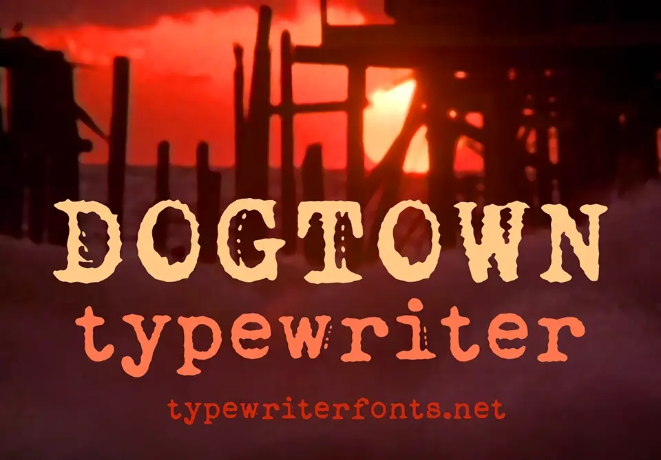 Dogtown Typewriter Font