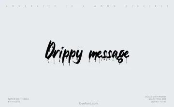Drippy Message Font