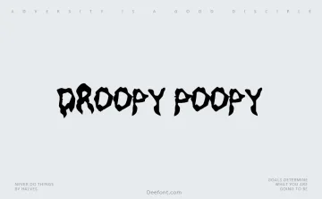 Droopy Poopy Font