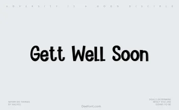 Gett Well Soon Font