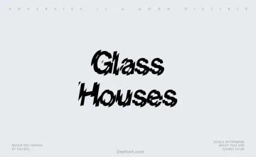 Glass Houses Font