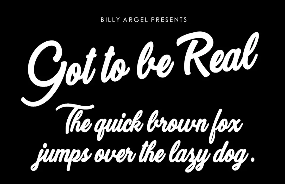 Got to be Real Font
