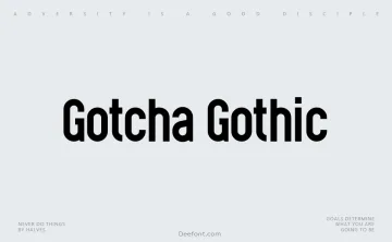 Gotcha Gothic Font