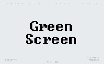 Green Screen Font