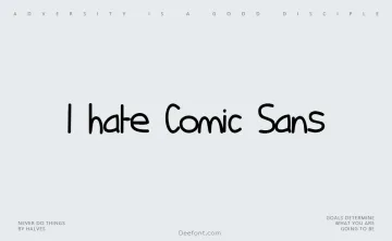 I hate Comic Sans Font