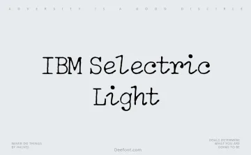 IBM Selectric Light Font