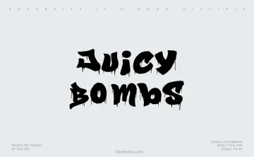 Juicy Bombs Font