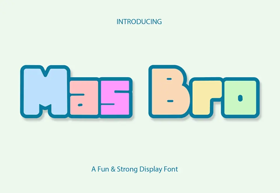 Mas Bro Font