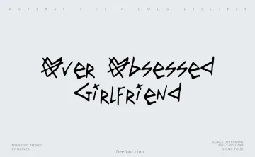 Over Obsessed Girlfriend Font