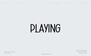 Playing Font