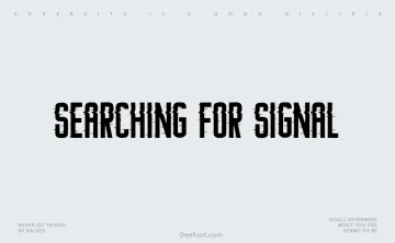 Searching For Signal Font