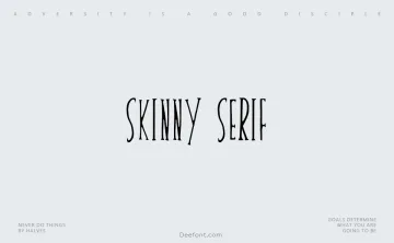 Skinny Serif Font