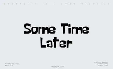 Some Time Later Font