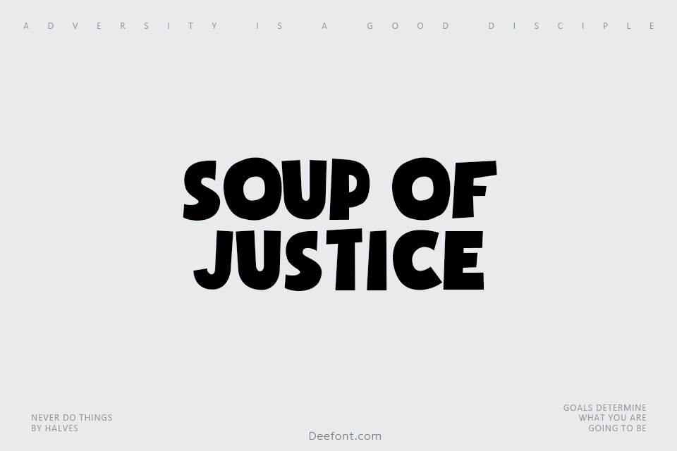 Soup of Justice Font