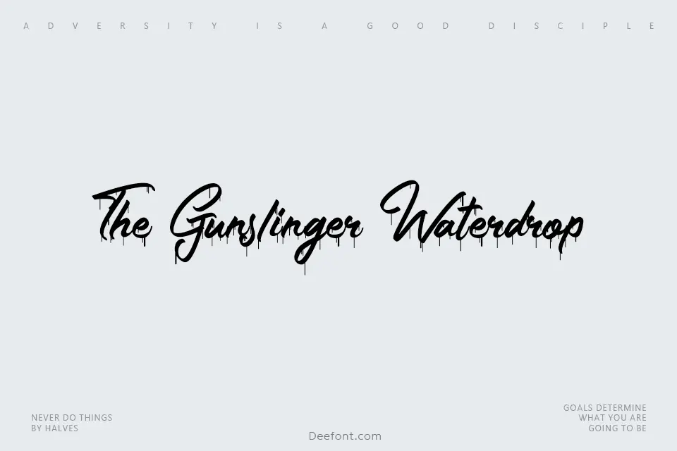 The Gunslinger Waterdrop Font