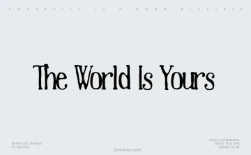 The World Is Yours Font