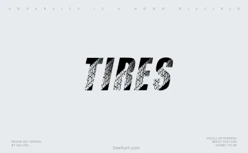 Tires Font