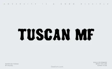 Tuscan MF Font
